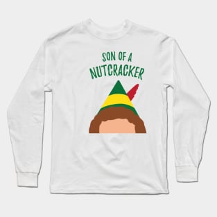 Buddy the Elf Inspired Quote Son of a Nutcracker Long Sleeve T-Shirt